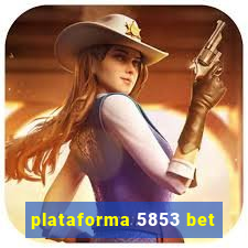 plataforma 5853 bet